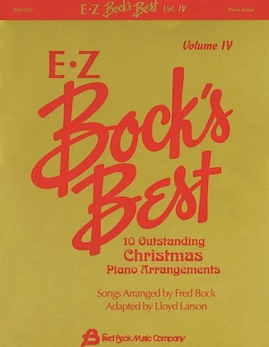 EZ Bock's Best - Volume 4 - 10 Outstanding Christmas Piano Arrangements