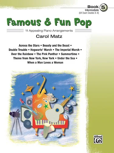 Famous & Fun Pop, Book 5: 11 Appealing Piano Arrangements
