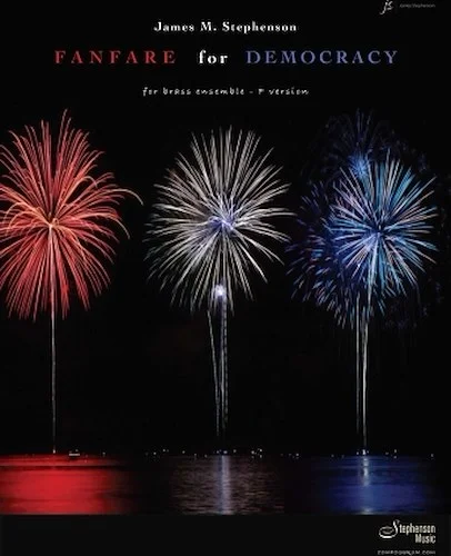Fanfare for Democracy - Brass and Percussion - F Version