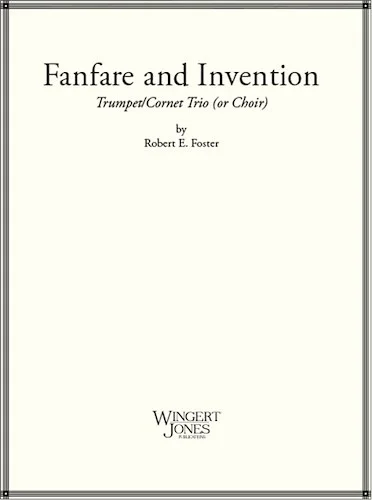 Fanfare and Invention