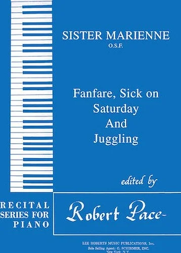 Fanfare, Sick on Saturday, Juggling - Recital Series for Piano, Blue (Book I)