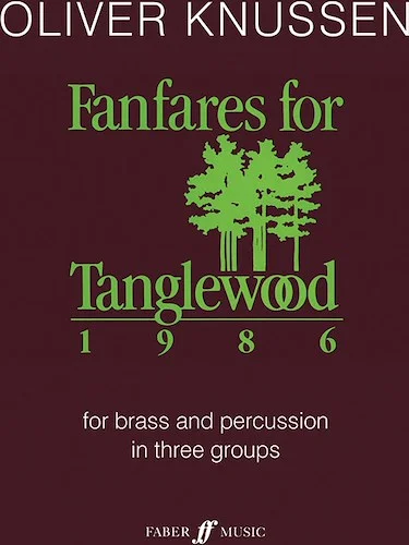 Fanfares for Tanglewood: for brass and percussion in three groups