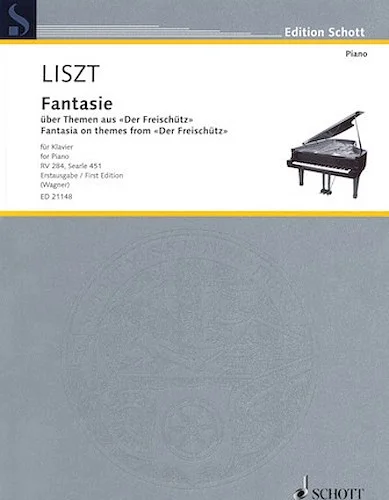 Fantasia on Themes from Der Freischutz - First Edition