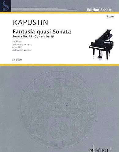 Fantasia quasi Sonata Op. 127 (Sonata No. 15)