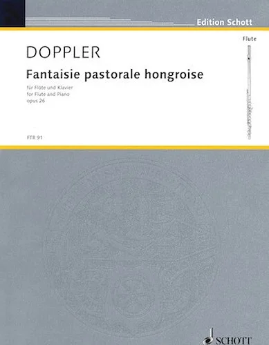 Fantasie Pastorale Hongroise, Op. 26