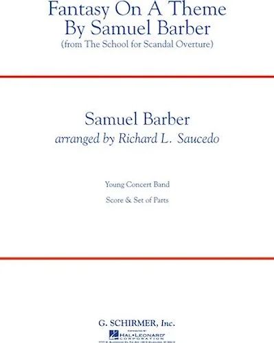 Fantasy on a Theme by Samuel Barber - (Overture to "The School for Scandal")