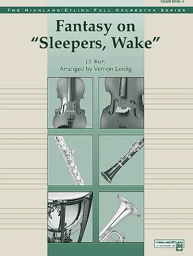 Fantasy on "Sleepers, Wake"