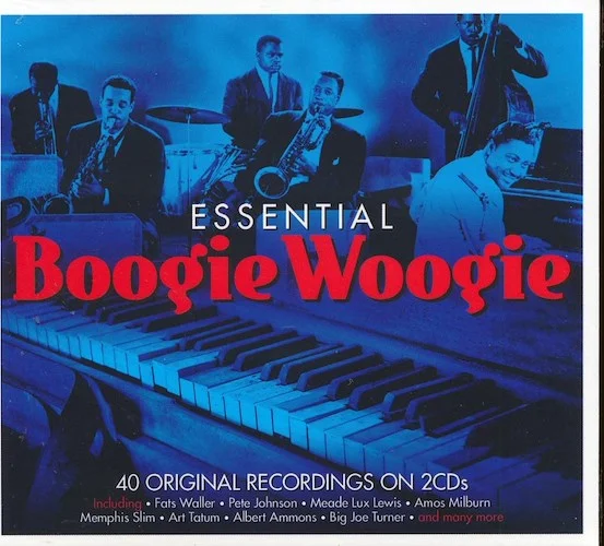 Fats Waller, Pete Johnson, Art Tatum, Memphis Slim, Etc. - Essential Boogie Woogie (40 tracks) (2xCD) (deluxe 3-fold digipak)