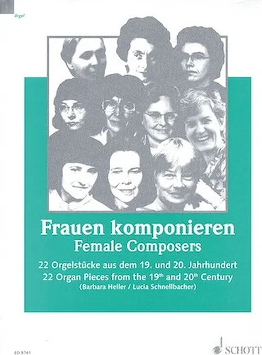 Female Composers - 22 Organ Pieces from the 19th and 20th Century