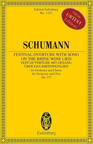 Festival Overture with Song on the Rhine Wine Lied, Op. 123