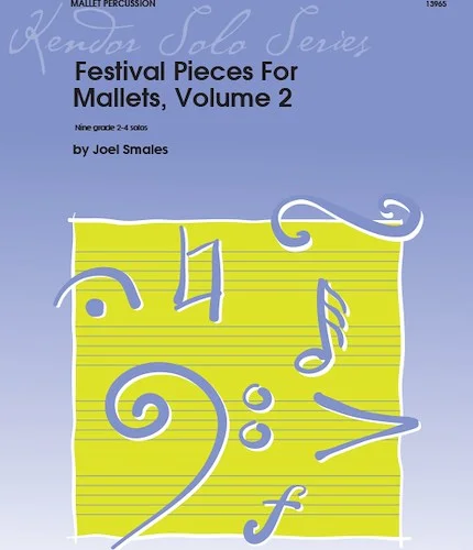 Festival Pieces For Mallets, Volume 2