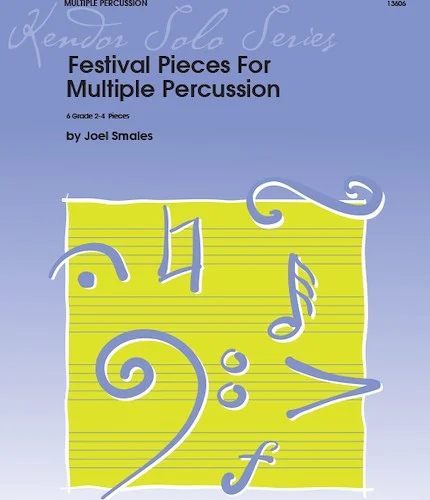 Festival Pieces For Multiple Percussion