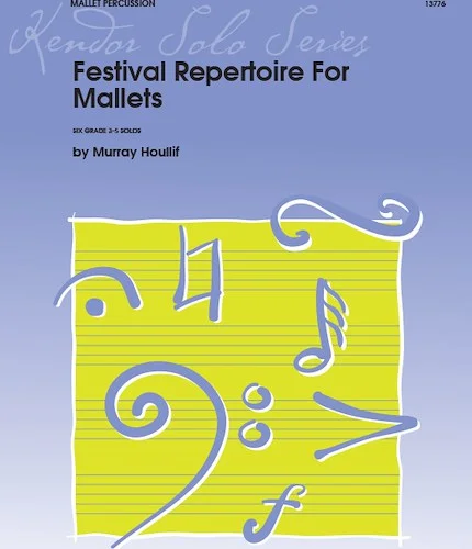 Festival Repertoire For Mallets