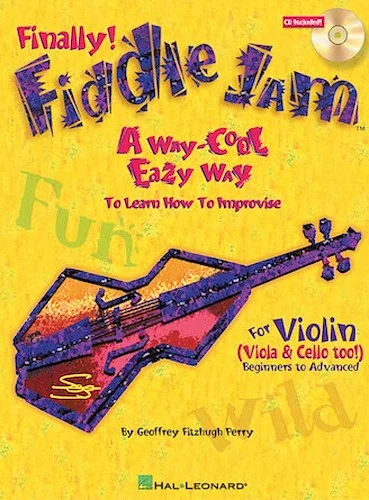 Fiddle Jam - A Way-Cool Easy Way to Learn How to Improvise