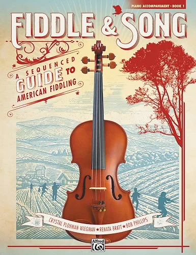 Fiddle & Song, Book 1: A Sequenced Guide to American Fiddling