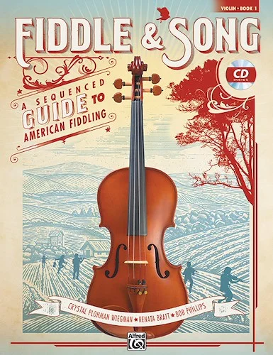 Fiddle & Song, Book 1: A Sequenced Guide to American Fiddling