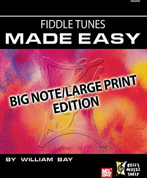 Fiddle Tunes Made Easy<br>Big Note/Large Print Edition