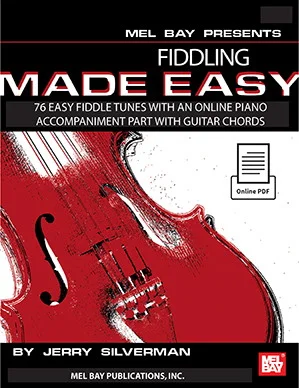 Fiddling Made Easy<br>76 Easy Fiddle Tunes with Piano Arrangements, Guitar Chords