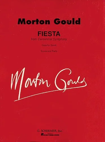 Fiesta (from Centennial Symphony) - (Gala for Band)
