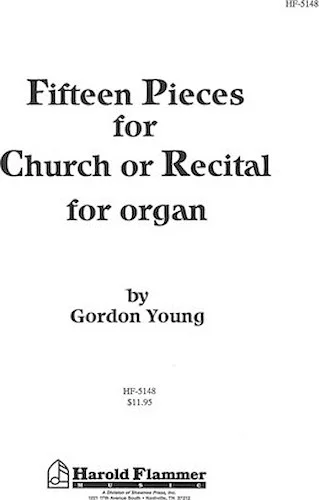 Fifteen Pieces for Church or Recital