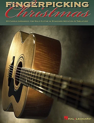 Fingerpicking Christmas - 20 Carols Arranged for Solo Guitar in Notes & Tablature