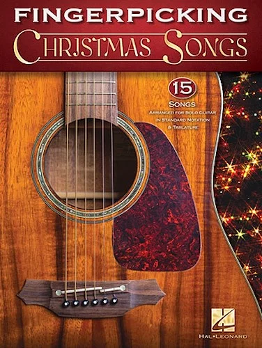 Fingerpicking Christmas Songs - 15 Songs Arranged for Solo Guitar in Standard Notation & Tab