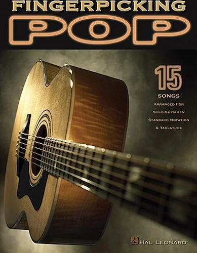 Fingerpicking Pop - 15 Songs Arranged for Solo Guitar in Standard Notation & Tab