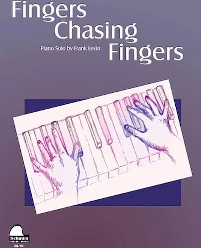 Fingers Chasing Fingers