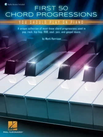 First 50 Chord Progressions You Should Play on Piano