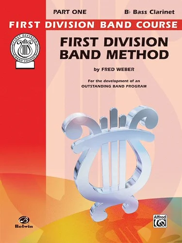 First Division Band Method, Part 1: For the Development of an Outstanding Band Program