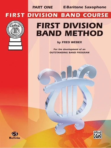 First Division Band Method, Part 1: For the Development of an Outstanding Band Program