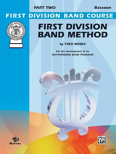 First Division Band Method, Part 2: For the Development of an Outstanding Band Program