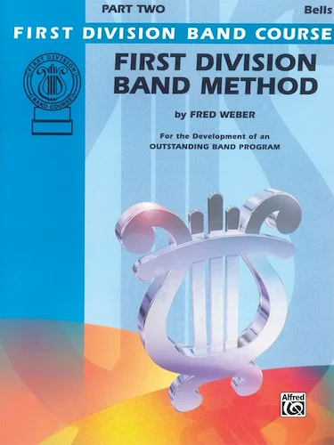 First Division Band Method, Part 2: For the Development of an Outstanding Band Program