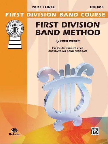 First Division Band Method, Part 3: For the Development of an Outstanding Band Program