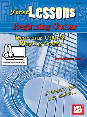 First Lessons Beginning Guitar: Learning Chords/Playing Songs