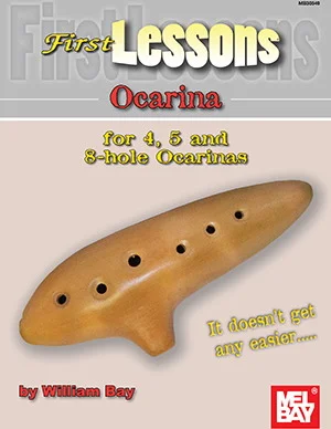 First Lessons Ocarina<br>For 4, 5 and 8-hole Ocarinas