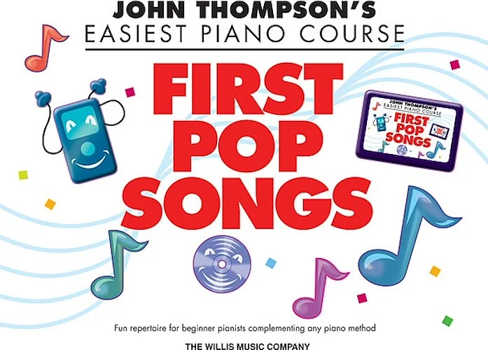 First Pop Songs - John Thompson's Easiest Piano Course