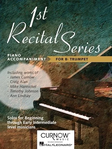 First Recital Series - Solos for Beginning Through Early Intermediate Level Musicians