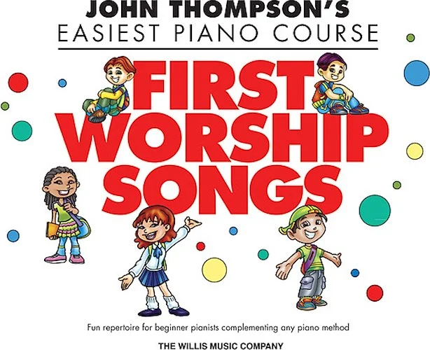 First Worship Songs - John Thompson's Easiest Piano Course