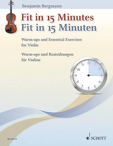 Fit in 15 Minutes - Warm-Ups and Essential Exercises for Violin