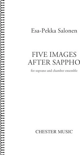 Five Images After Sappho - for Soprano and Ensemble