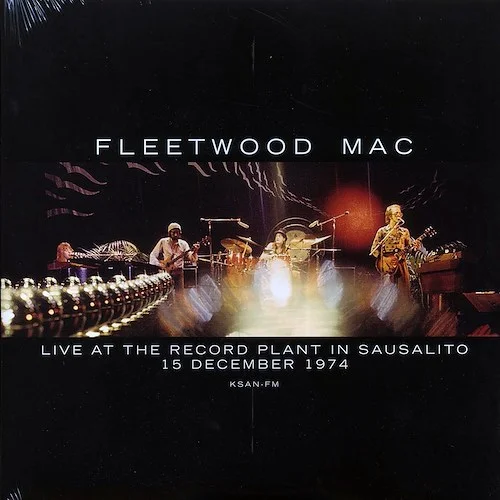 Fleetwood Mac - Live At The Record Plant In Sausalito, 15 December 1974 KSAN-FM