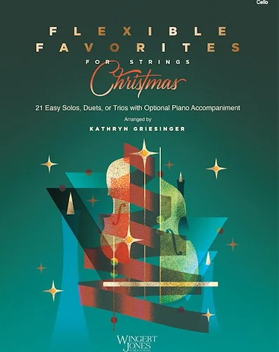 Flexible Favorites for Strings: Christmas - Cello