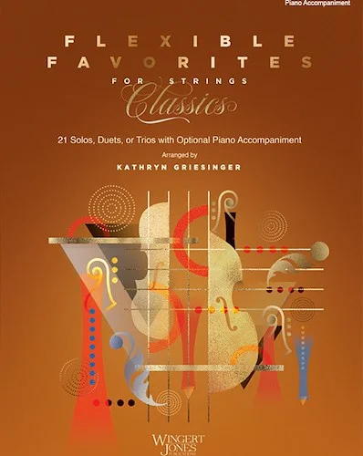 Flexible Favorites for Strings: Classics - Piano Accompaniment