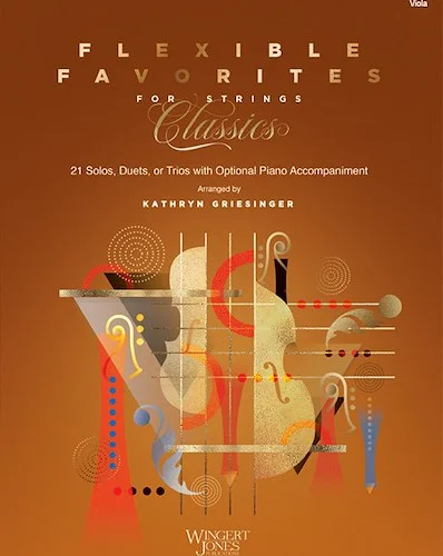 Flexible Favorites for Strings: Classics - Viola