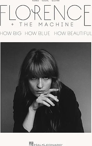 Florence + the Machine - How Big, How Blue, How Beautiful