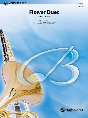 Flower Duet (from <I>Lakmé</I>): Flute, Clarinet, Saxophone or Trumpet Duet