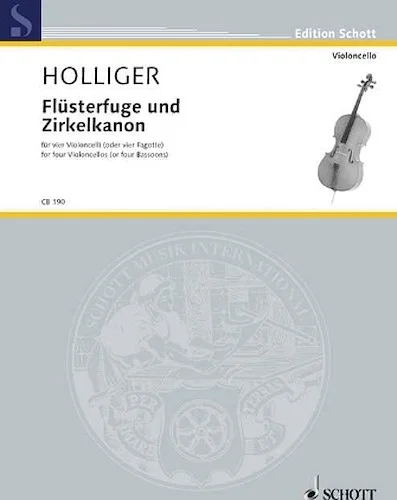 Flusterfuge und Zirkelkanon - Four Violoncellos (or Four Bassoons)