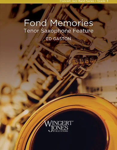 Fond Memories - Tenor Saxophone Feature