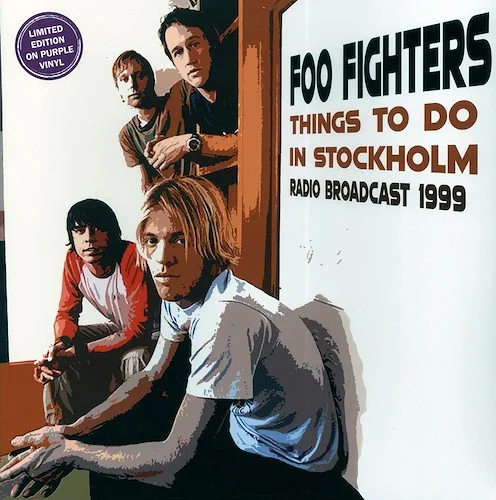 Foo Fighters - Things To Do In Stockholm: Radio Broadcast 1999 (purple vinyl)